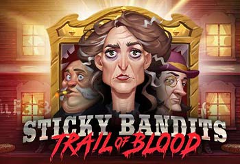 Sticky Bandits: Trail of Blood